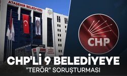 CHP'li 9 Belediyeye "Terör" Soruşturması: 10 Şüpheli Hakkında 15 Yıla Kadar Hapis Talebi