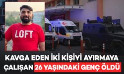 İftar saatinde kavgayı ayırmak isteyen genç, canından oldu