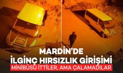 Mardin’de İlginç Hırsızlık Girişimi: Minibüsü İttiler, Ama Çalamadılar