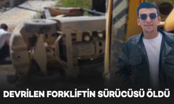 Forklift devrildi, 23 yaşındaki sürücüsü hayatını kaybetti