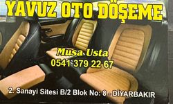 YAVUZ OTO DÖŞEME MUSA USTA DİYARBAKIR