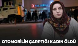 Otomobilin çarptığı kadın, hayatını kaybetti