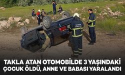 Takla atan otomobilde 3 yaşındaki çocuk öldü, anne ve babası yaralandı