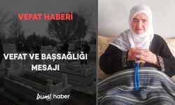 Belli Köyünden Fatma Toprak vefat etmiştir
