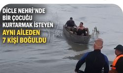 Dicle Nehri’nde can pazarı: Bir çocuğu kurtarmak isteyen aynı aileden 7 kişi boğuldu