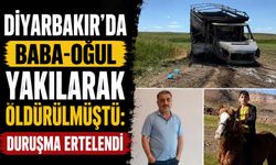 Diyarbakır'da Baba-Oğul Yakılarak Öldürülmüştü: Duruşma Ertelendi