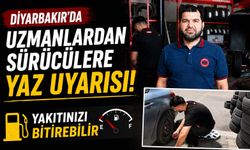 Diyarbakır'da Uzmanlardan Sürücülere Yaz Uyarısı: Yakıtınızı Bitirebilir