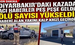 Diyarbakır'daki Kazada Acı Haberler Peş Peşe Geldi: Ölü Sayısı Yükseldi, Haberi Alan Yakını Kalp Krizi Geçirdi!