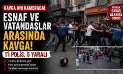 Esnaf ve Vatandaşlar Arasındaki Kavga Kamerada: 1’i Polis 5 Yaralı
