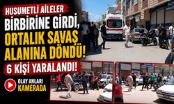 Husumetli Aileler Birbirine Girdi, Ortalık Savaş Alanına Döndü: 6 Kişi Yaralandı! Olay Anları Kamerada