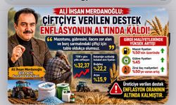 Ali İhsan Merdanoğlu: Çiftçiye Verilen Destek Enflasyonun Altında Kaldı