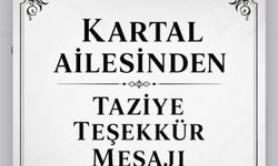 KARTAL AİLESİNDEN TAZİYE TEŞEKKÜR MESAJI