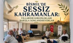 Bismil’de Sessiz Kahramanlar: Yıllardır Kırgınlıkları Barışla Sonlandırıyorlar