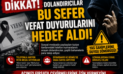 Dikkat! Dolandırıcılar Bu Kez Vefat Duyurularını Hedef Aldı