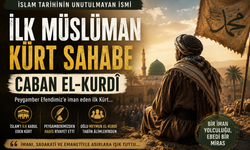 İslam Tarihinin Sessiz Kahramanı: İlk Müslüman Kürt Sahabe Caban el-Kurdî