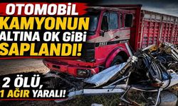 Otomobil Kamyonun Altına Ok Gibi Saplandı: 2 Ölü, 1 Ağır Yaralı