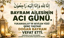 Yukarısalat'ın sevilen yüzü genç yaştaki Doğan Bayram vefat etti