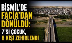 Bismil’de Facia’dan Dönüldü: 7’si Çocuk, 8 Kişi Zehirlendi