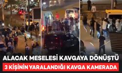 Alacak Meselesi Kavgaya Dönüştü: 3 Kişinin Yaralandığı Kavga Kamerada