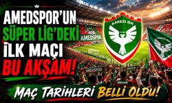Amedspor'un Süper Lig'deki İlk Maçı Bu Akşam: Maç Tarihleri Belli Oldu