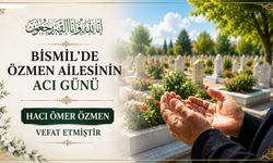 Bismil'de Özmen Ailesinin acı günü: Hacı Ömer Özmen vefat etmiştir