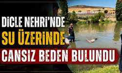 Dicle Nehri'nde Su Üzerinde Cansız Beden Bulundu