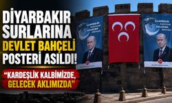 Diyarbakır Surlarına Devlet Bahçeli Posteri Asıldı: "Kardeşlik Kalbimizde, Gelecek Aklımızda"