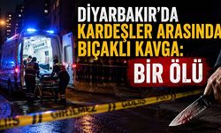 Diyarbakır'da Kardeşler Arasındaki Bıçaklı Kavga Kanlı Bitti: 1 Kişi Öldü