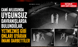Cami Avlusunda Uygunsuz Davranışlarda Bulundular, Yetmezmiş Gibi Onları Uyaran İmamı Darbedildi