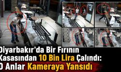 Diyarbakır’da Bir Fırının Kasasından 10 Bin Lira Çalındı: O Anlar Kameraya Yansıdı