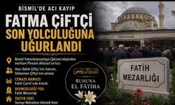 Bismil'de Fatma Çiftçi Son Yolculuğuna Uğurlandı