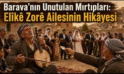 Bismil Barava’nın Unutulan Mırtıpları: Elîkê Zorê ve Gülsever Ailesinin Hikâyesi
