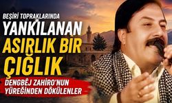Beşiri Topraklarında Bir Asırlık Çığlık: Dengbêj Zahiro’nun "Bişêrîyo" Destanı İlk Kez Tüm Sözleriyle Gün Yüzünde