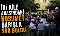 Yıldırım ve Güngör Ailesi Arasındaki Husumet Barışla Son Buldu