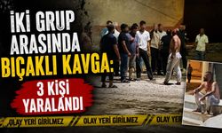 İki Grup Arasında Bıçaklı Kavga: 3 Kişi Yaralandı