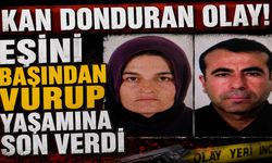 KAN DONDURAN OLAY! Eşini Başından Vurup Yaşamına Son Verdi