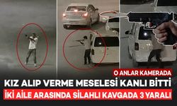 Kız Alıp Verme Meselesi Kanlı Bitti! Husumetliler Arasındaki Silahlı Kavga Kamerada: 3 Kişi Yaralandı
