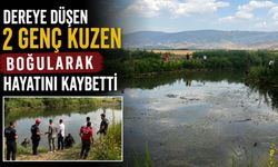 Balık Tutarken Dereye Düşen 2 Genç Kuzen Hayatını Kaybetti
