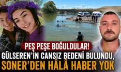 Peş Peşe Boğuldular! Gülseren'in Cansız Bedeni Bulundu, Soner'den Hâlâ Haber Yok