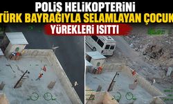 Polis Helikopterini Türk Bayrağıyla Selamlayan Çocuk Yürekleri Isıttı