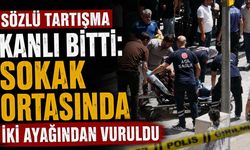 Sözlü Tartışma Kanlı Bitti: Sokak Ortasında İki Ayağından Vuruldu