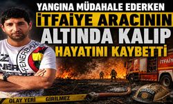 Yangına Müdahale Ederken itfaiye Aracının Altında Kalıp Hayatını Kaybetti