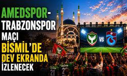 Amedspor-Trabzonspor maçı Bismil’de dev ekranda izlenecek