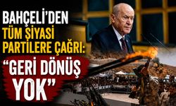 Bahçeli'den Tüm Siyasi Partilere Çağrı: "Geri Dönüş Yok"