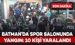 Batman’da spor salonunda yangın: 10 kişi yaralandı