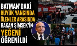 Batman’daki büyük yangında ölenler arasında Bakan Şimşek’in yeğeni öğrenildi