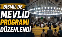 Bismil’de Mevlid Programı Düzenlendi