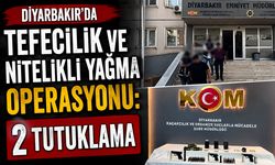 Diyarbakır’da Tefecilik ve Nitelikli Yağma Operasyonu: 2 Tutuklama