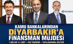Diyarbakır iş dünyasına 3 kamu bankasından finansman müjdesi