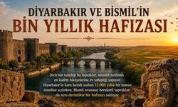 Diyarbakır ve Bismil’in Bin Yıllık Hafızası